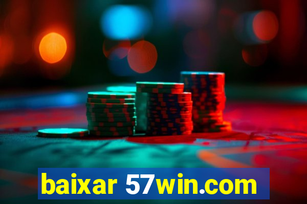 baixar 57win.com